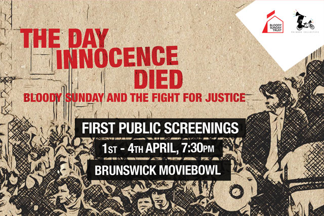 Film Release – The Day Innocence Died: Bloody Sunday and the Fight for Justice